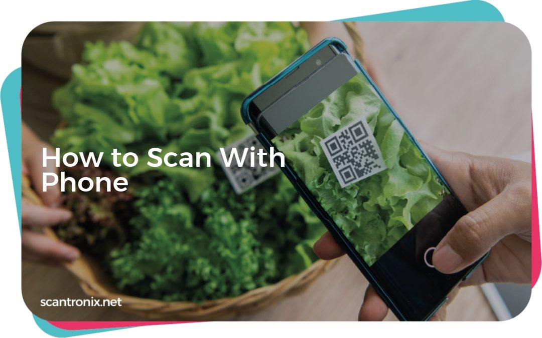 How to Scan With Phone