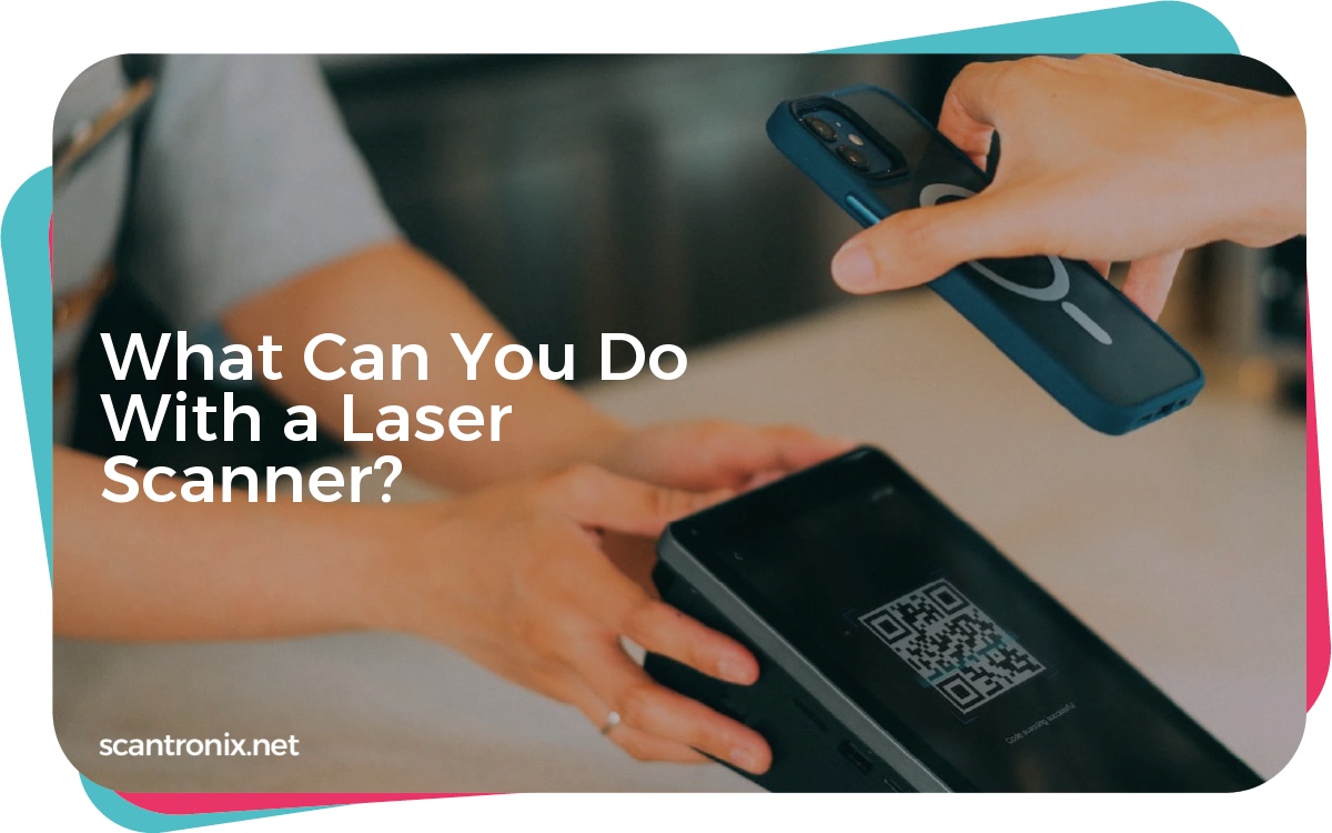 What Can You Do With a Laser Scanner?