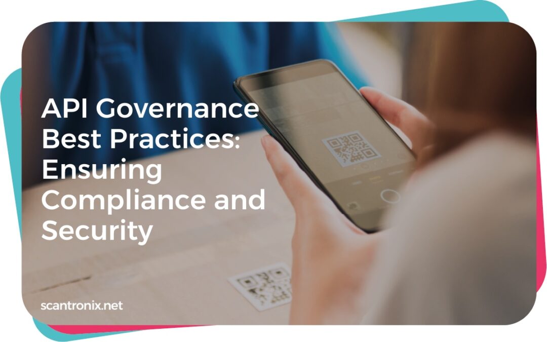 API Governance Best Practices: Ensuring Compliance and Security