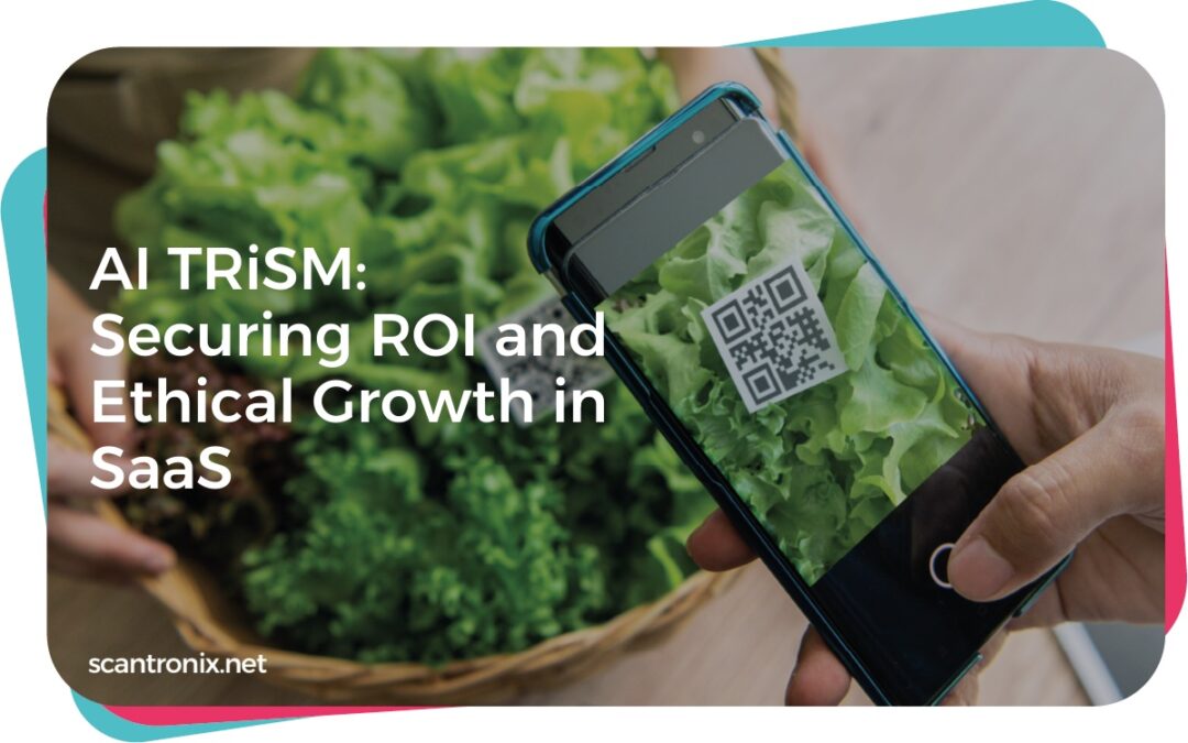 AI TRiSM: Securing ROI and Ethical Growth in SaaS