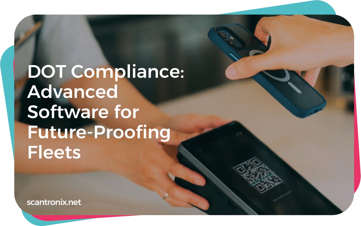 DOT Compliance: Advanced Software for Future-Proofing Fleets