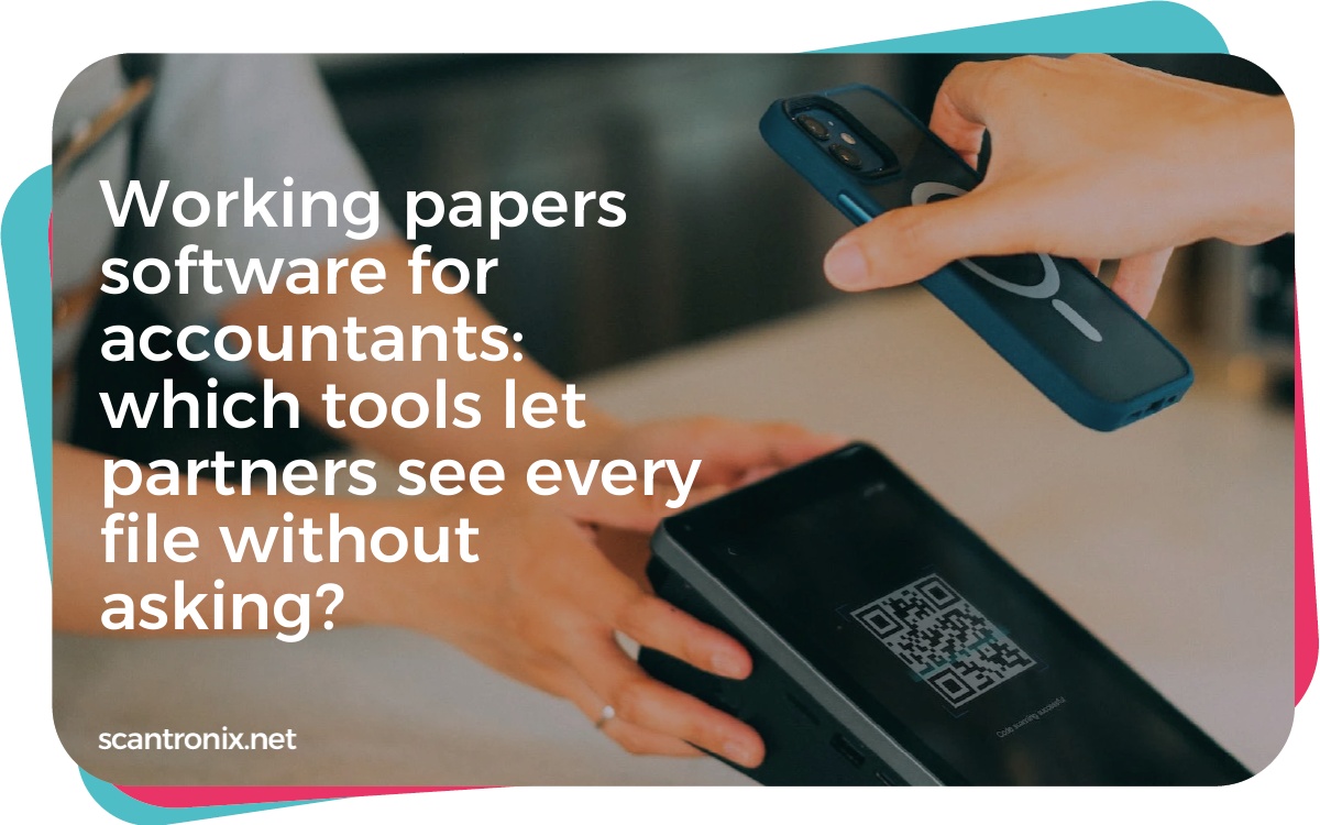 Working papers software for accountants: which tools let partners see every file without asking? Working papers software for accountants: which tools let partners see every file without asking?